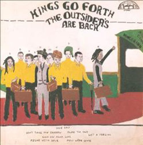 Kings Go Forth - The Outsiders Are Back | Luaka Bop (6 80899 0075-2-8)