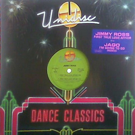Jimmy Ross / Jago - First True Love Affair / I'm Going To Go (Remix) | Unidisc (SPEC-1367)