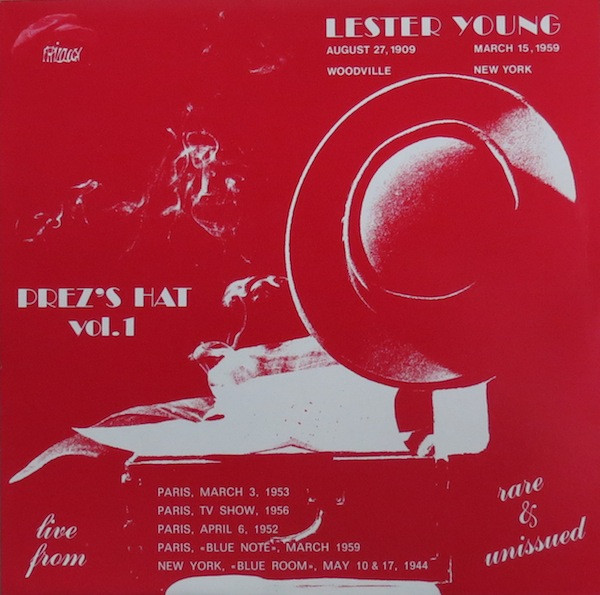 Lester Young - Prez's Hat Vol. 1 | Philology (214 W 6) - main