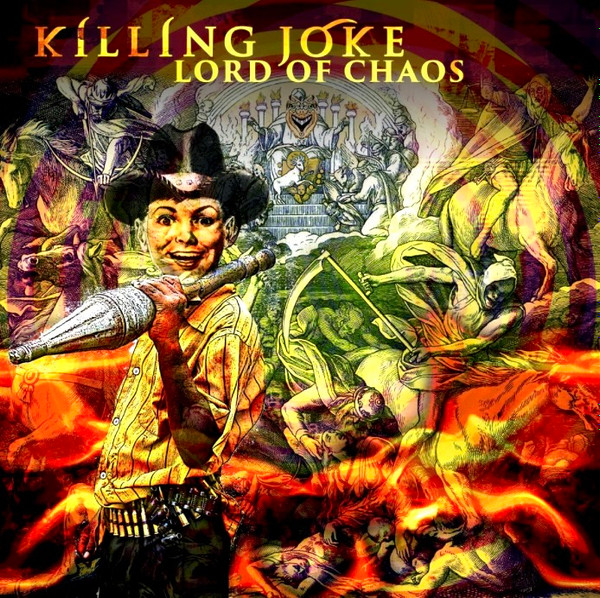 Killing Joke - Lord Of Chaos EP (Limited Edition - Clear Vinyl) [Vinyl] | Spinefarm Records (SPINE547010)