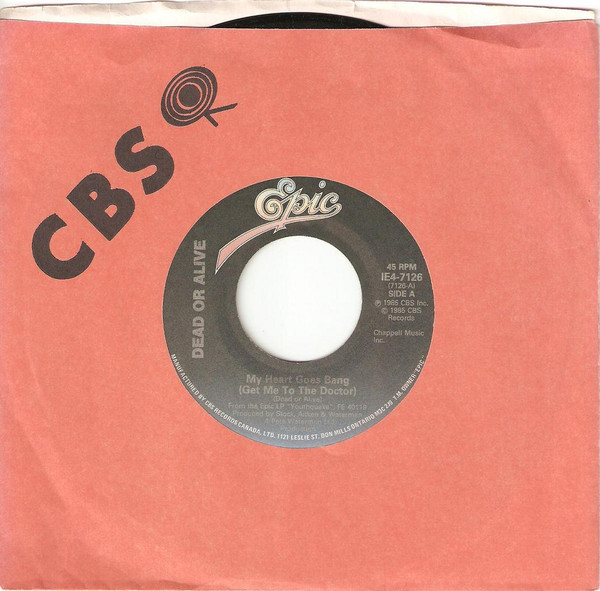 Dead Or Alive - My Heart Goes Bang (Get Me To The Doctor) | Epic (IE4-7126) - 3