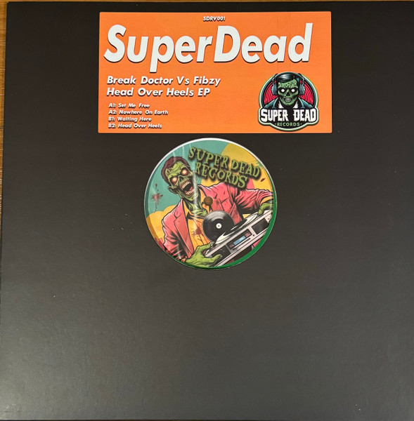 Break Doctor Vs Fibzy - Head Over Heels EP | Super Dead Records (SDRV001)