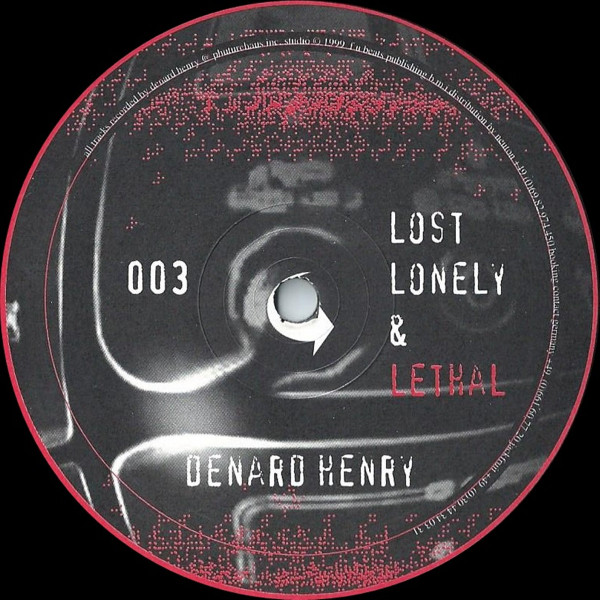 Denard Henry - Lost, Lonely & Lethal | Cipher Records (Cipher 003)