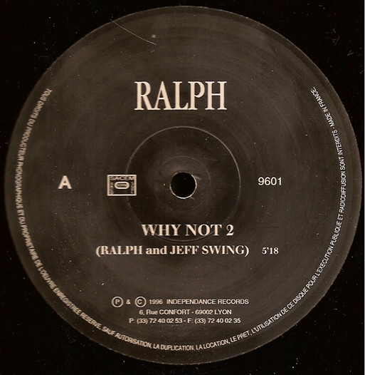 DJ Ralph / Jeff Swing / Terrorist - Why Not 2 | Independance Records (IR 9601) - 2