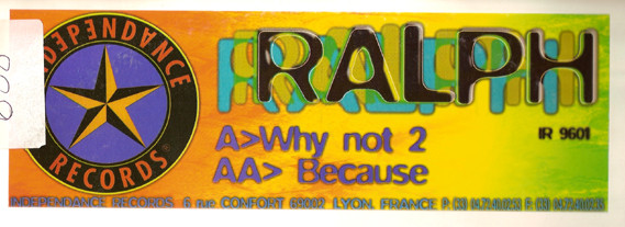 DJ Ralph / Jeff Swing / Terrorist - Why Not 2 | Independance Records (IR 9601) - 4