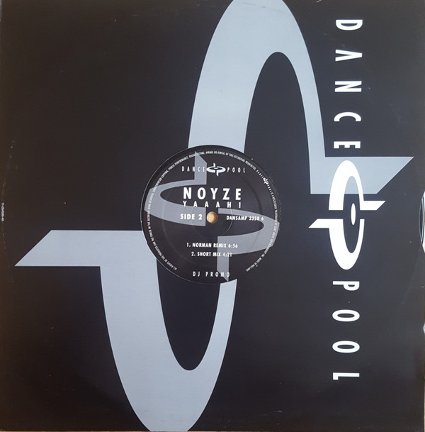 Noyze - Yaaah! | Dance Pool (DANSAMP 3358 6)
