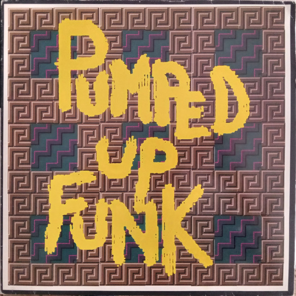 Pumped Up Funk - Pumped Up Funk | Area International (PI 31478)