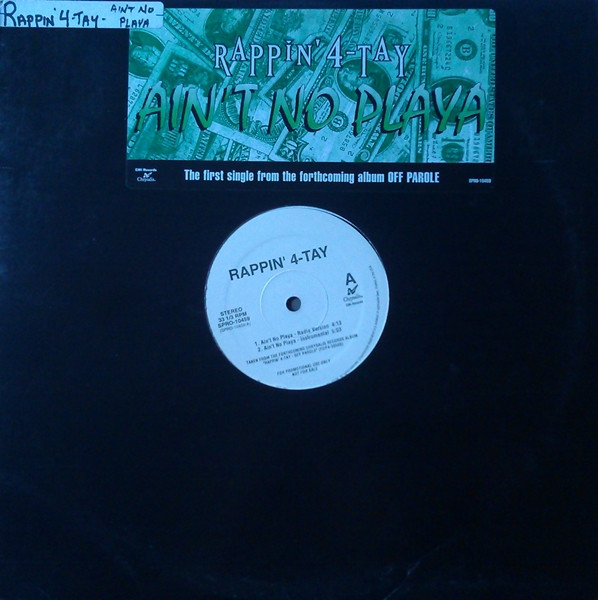 Rappin' 4-Tay - Ain't No Playa | Chrysalis (SPRO-10459)