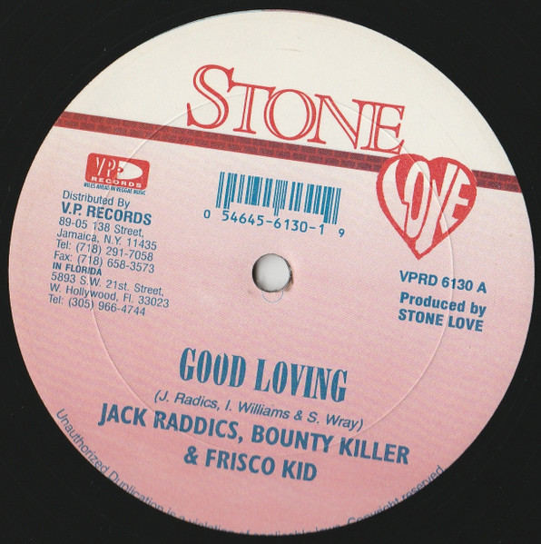 Jack Radics , Bounty Killer & Frisco Kid / Bobby Crystal - Good Loving / Girl Dem Passing | Stone Love (VPRD 6130)