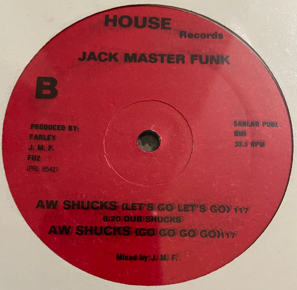 Farley "Jackmaster" Funk - Aw Shucks (Let's Go Let's Go) | House Records (FU2) - 2 Farley "Jackmaster" Funk - Aw Shucks (Let's Go Let's Go) | House Records (FU2) - 2