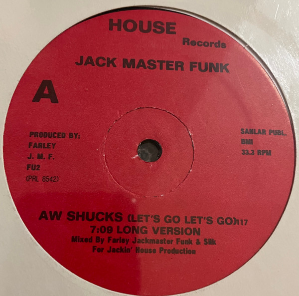 Farley "Jackmaster" Funk - Aw Shucks (Let's Go Let's Go) | House Records (FU2) - main Farley "Jackmaster" Funk - Aw Shucks (Let's Go Let's Go) | House Records (FU2) - main