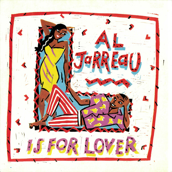 Al Jarreau - L Is For Lover | WEA (258 611-0) - main Al Jarreau - L Is For Lover | WEA (258 611-0) - main