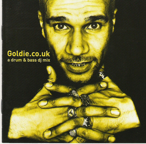 Goldie - Goldie.co.uk | Trust The DJ (TTDJ 002) Goldie - Goldie.co.uk | Trust The DJ (TTDJ 002)