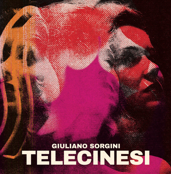 Giuliano Sorgini - Telecinesi | Four Flies Records (FLIES 45-21) - main