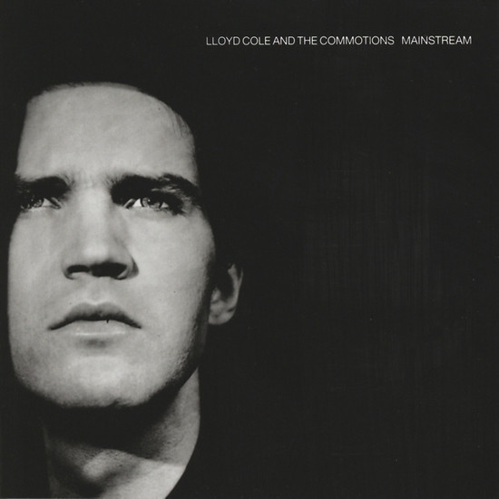 Lloyd Cole And The Commotions - Mainstream | Polydor (LCLP 3) - main