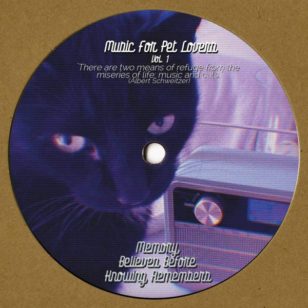 Various - Music For Pet Lovers Vol. 1 | Memory Believes Before Knowing Remembers (MBBKR03)