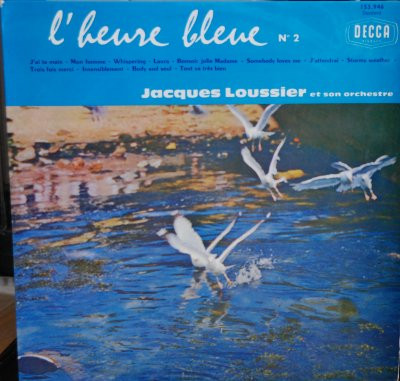 Jacques Loussier Et Son Orchestre - L'Heure Bleue N°2 | Decca (153.946)