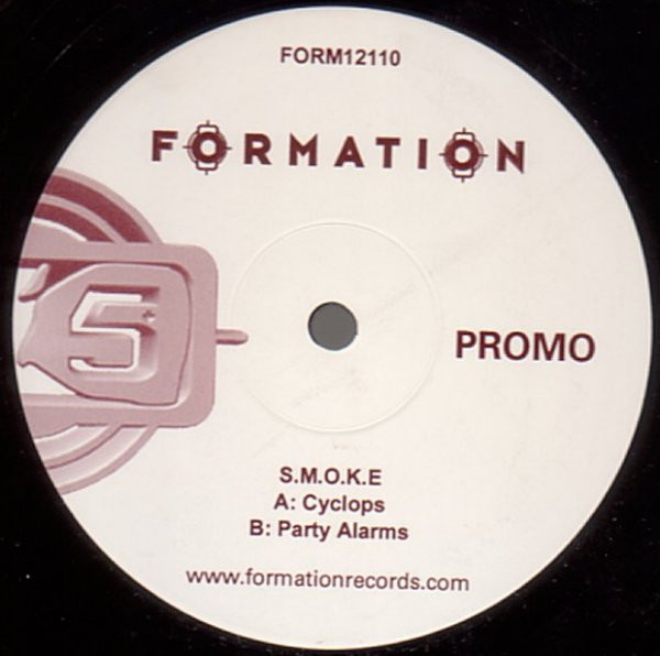 S.M.O.K.E. - Cyclops / Party Alarms | Formation Records (FORM12110)