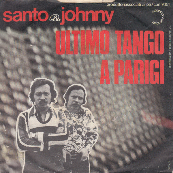 Santo & Johnny - Ultimo Tango A Parigi | Produttori Associati (pa / can 7051) Santo & Johnny - Ultimo Tango A Parigi | Produttori Associati (pa / can 7051)