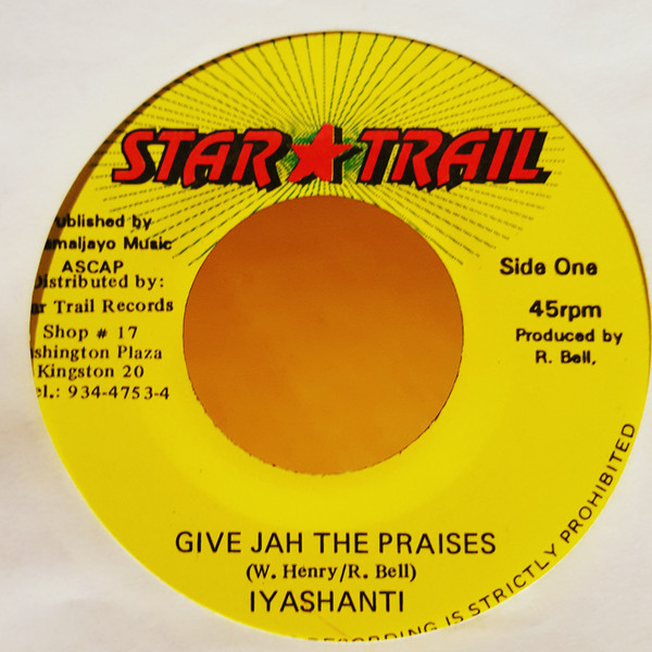 Iyashanti - Give Jah The Praises | Star Trail (none)