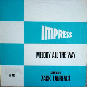 Zack Laurence - Melody All The Way | Impress (IA 415)