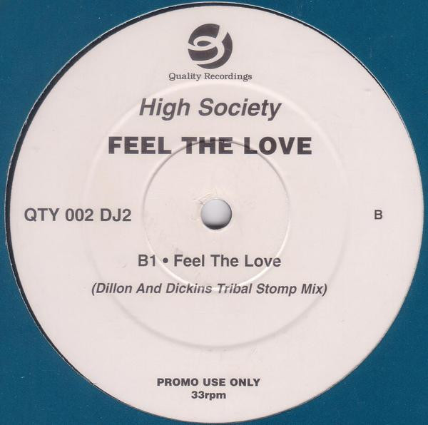 High Society - Feel The Love | Quality Recordings (QTY 002 DJ2) - 2