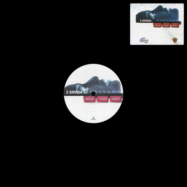 2 Eivissa - Move Your Body (Tu Tu Tu Tu Ta, Oh La) | Control (0042610 CON) 2 Eivissa - Move Your Body (Tu Tu Tu Tu Ta, Oh La) | Control (0042610 CON)