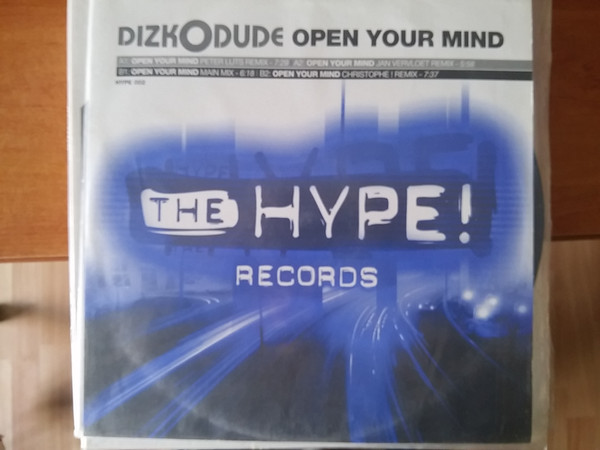 Dizkodude - Open Your Mind | The Hype Records (HYPE 002)