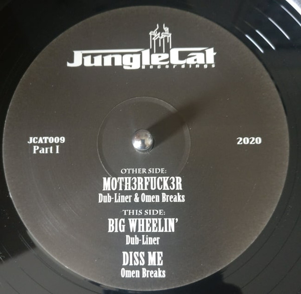 Dub Liner & Omen Breaks - M0th3rfuck3r / Big Wheelin' / Diss Me | Jungle Cat Recordings (JCAT009)