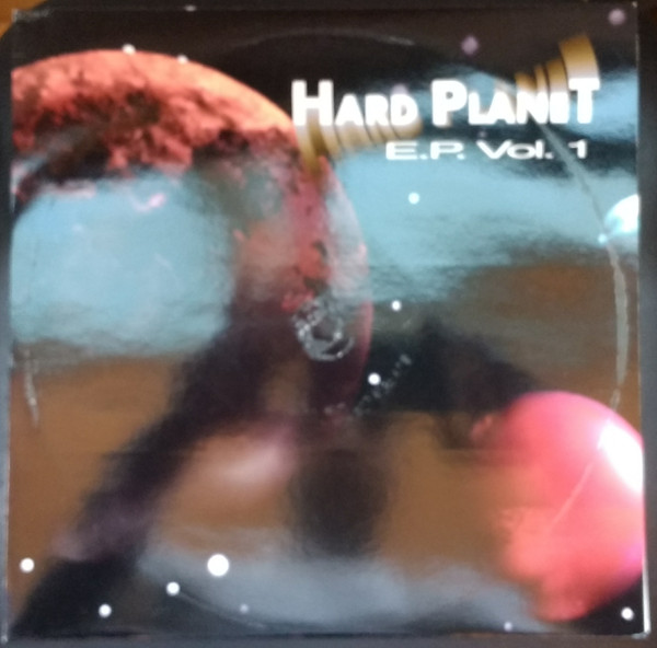 Hard Planet - Hard Planet E.P. Vol. 1 | Hard Planet (HP 001)