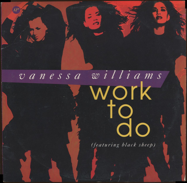Vanessa Williams Featuring Black Sheep - Work To Do | Wing Records (863 541-1)