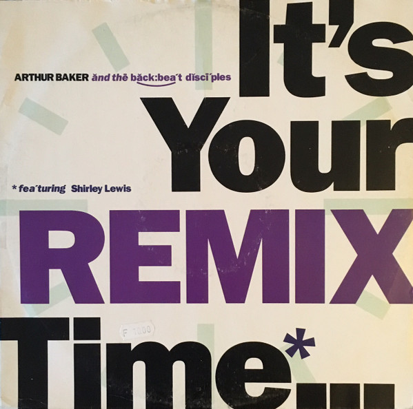 Arthur Baker And The Backbeat Disciples - It's Your Time (Remix) | Breakout (USAF 654) Arthur Baker And The Backbeat Disciples - It's Your Time (Remix) | Breakout (USAF 654)