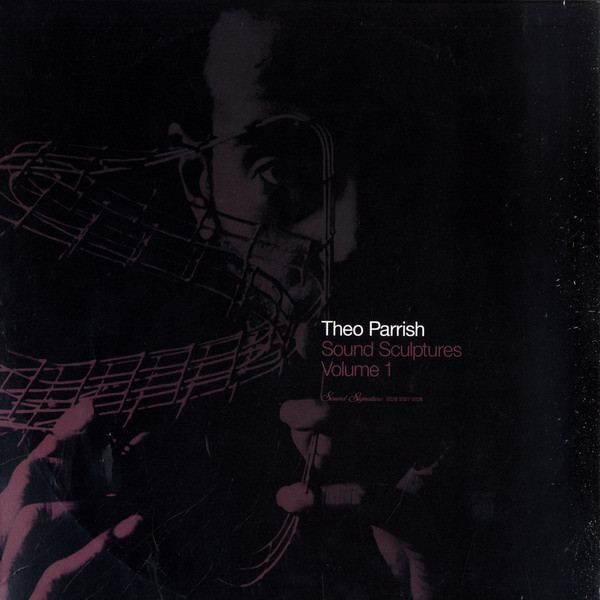 Theo Parrish - Sound Sculptures Volume 1 | Sound Signature (SS026)