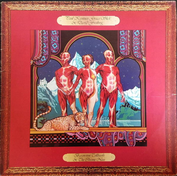 Paul Kantner , Grace Slick & David Freiberg - Baron Von Tollbooth & The Chrome Nun | Grunt (BFL1-0148 0598)