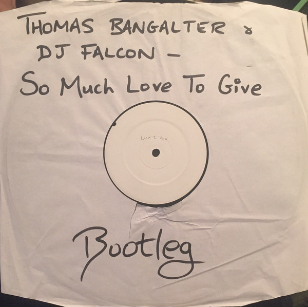 Thomas Bangalter & DJ Falcon / Room 5 - So Much Love (Remix) / Make Luv (Remix) | Not On Label (Thomas Bangalter) (LOVE 1)