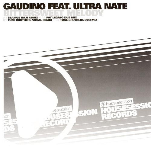 Gaudino Feat. Ultra Naté - Bittersweet Melody | Housesession Records (HSR 007)