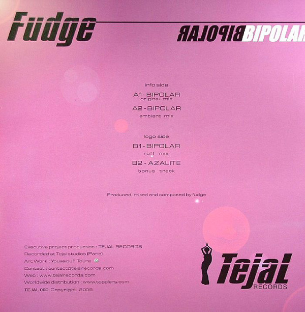 Fudge - Bipolar | Tejal (TEJAL 002) - 2