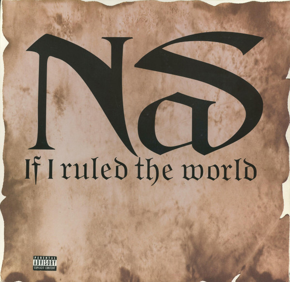 Nas - If I Ruled The World | Columbia (44 78327) - main