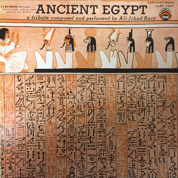 Ali Jihad Racy - Ancient Egypt | Lyrichord (LLST 7347) - main