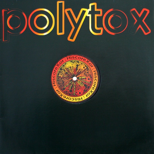 Hiscore - Xor | Polytox Records (PR 0007)