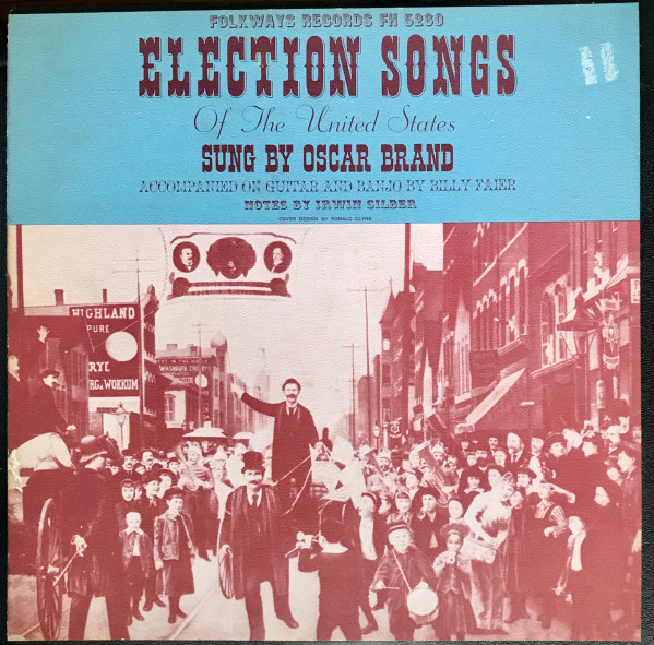 Oscar Brand And Billy Faier - Election Songs Of The United States | Folkways Records (FH 5280)