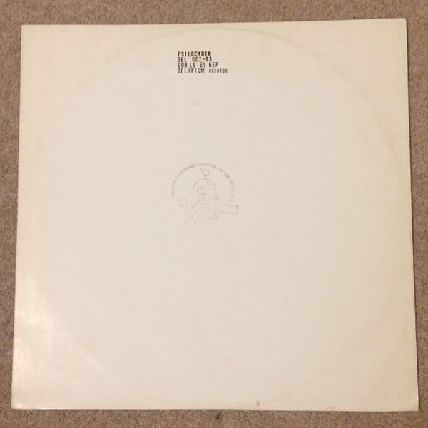 Psilocybin - Sub-Level 6 EP | Delirium (Del 003-93) - 3