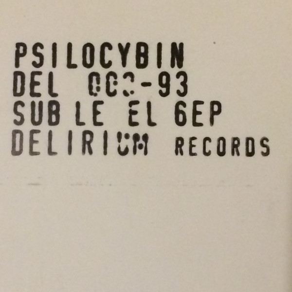 Psilocybin - Sub-Level 6 EP | Delirium (Del 003-93) - 4