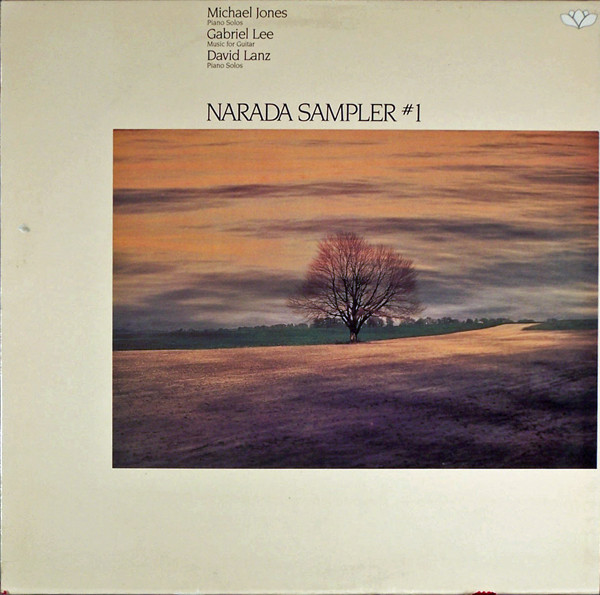 Michael Jones , Gabriel Lee , David Lanz - Narada Sampler #1 | Narada (LP-1007)