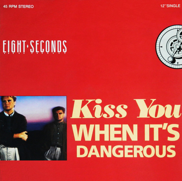 Eight Seconds - Kiss You (When It's Dangerous) (12") [Vinyl] | Polydor (PDSX 2297)