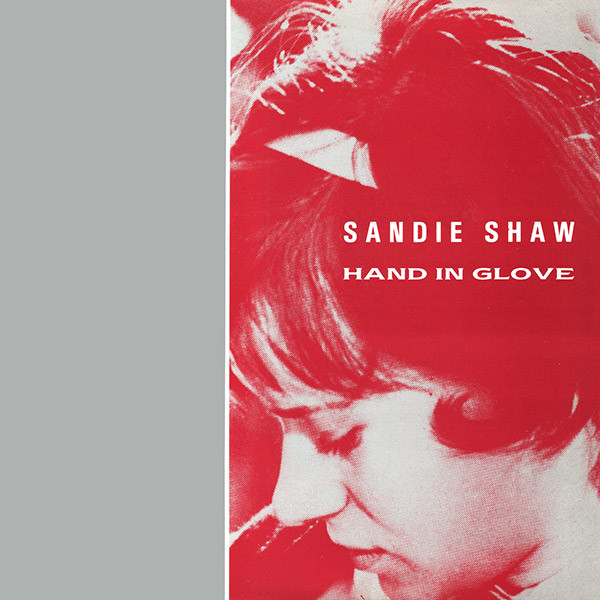Sandie Shaw - Hand In Glove | Rough Trade (RTT 130)