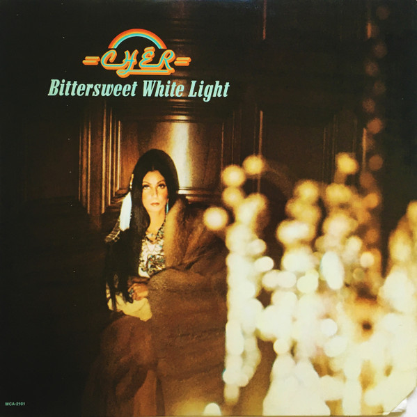 Cher - Bittersweet White Light | MCA Records (MCA-2101) Cher - Bittersweet White Light | MCA Records (MCA-2101)