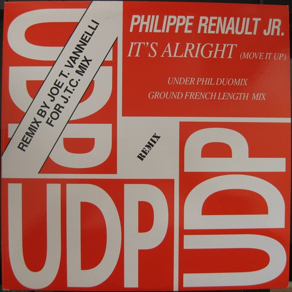 Philippe Renault Jr. - It's Alright (Move It Up) | UDP (UDP 1005) - main Philippe Renault Jr. - It's Alright (Move It Up) | UDP (UDP 1005) - main