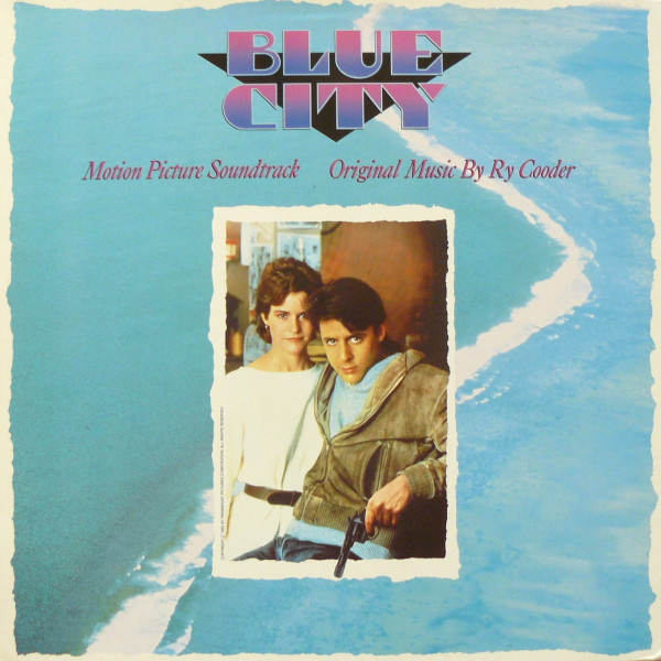 Ry Cooder - Blue City - Motion Picture Soundtrack | Warner Bros. Records (92 5386-1) - main