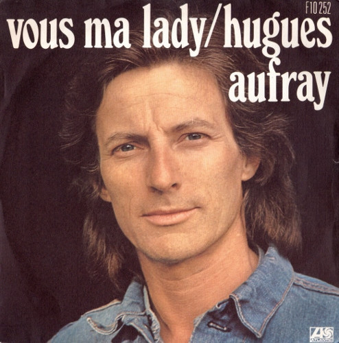 Hugues Aufray - Vous Ma Lady | Atlantic (F10252)